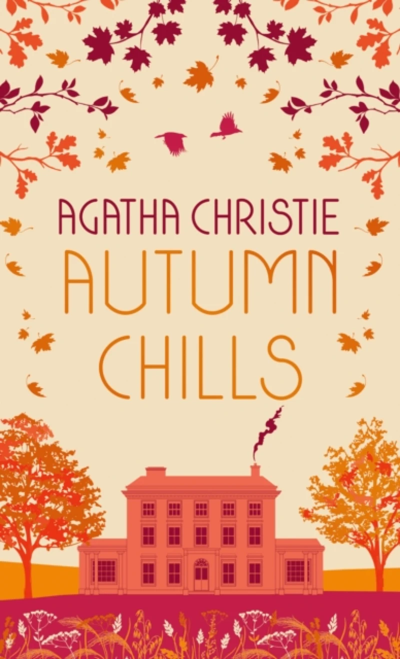 AUTUMN CHILLS: Tales of Intrigue from the Queen of Crime