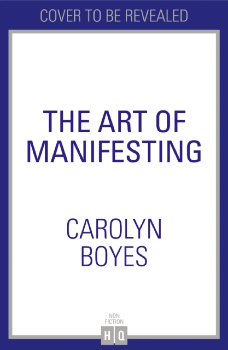 The Art of Manifesting