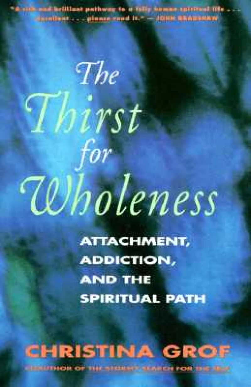 The Thirst for Wholeness
