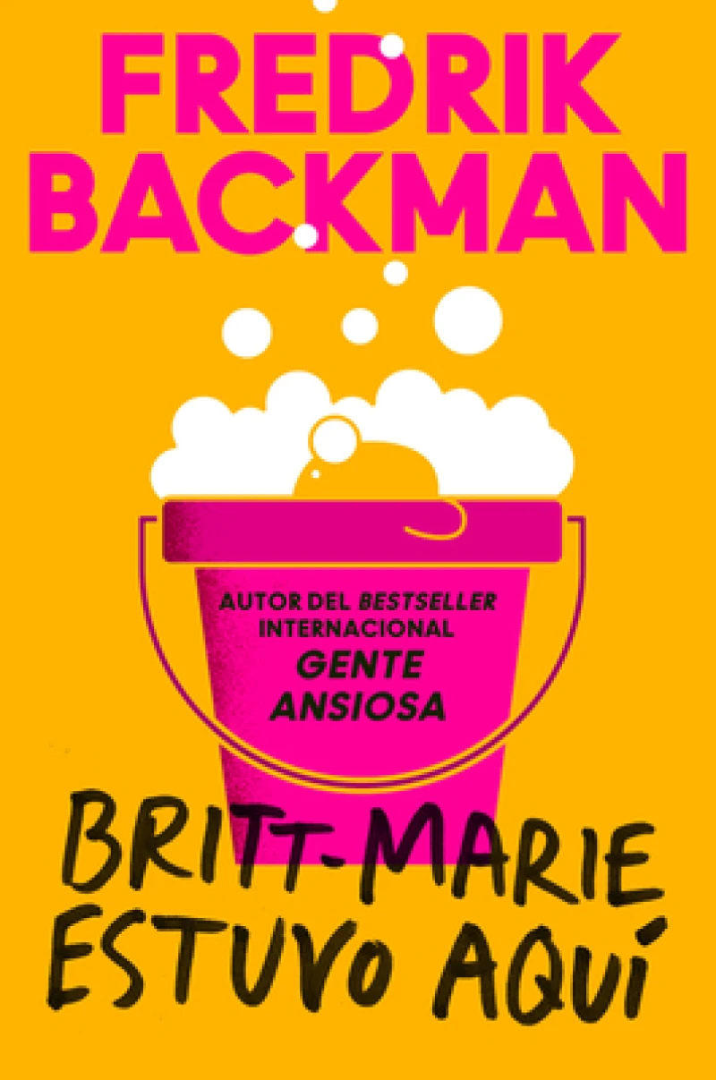 Britt-Marie Was Here \ Britt-Marie estuvo aqui (Spanish edition)