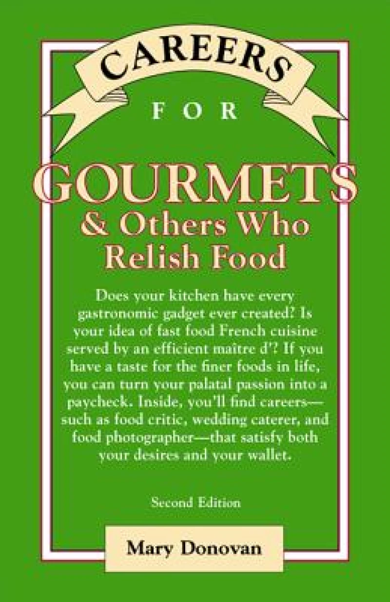 Careers for Gourmets & Others Who Relish Food, Second Edition