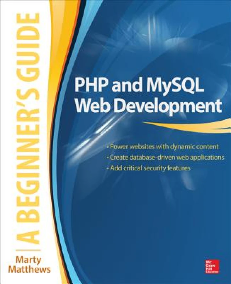 PHP and MySQL Web Development: A Beginner’s Guide