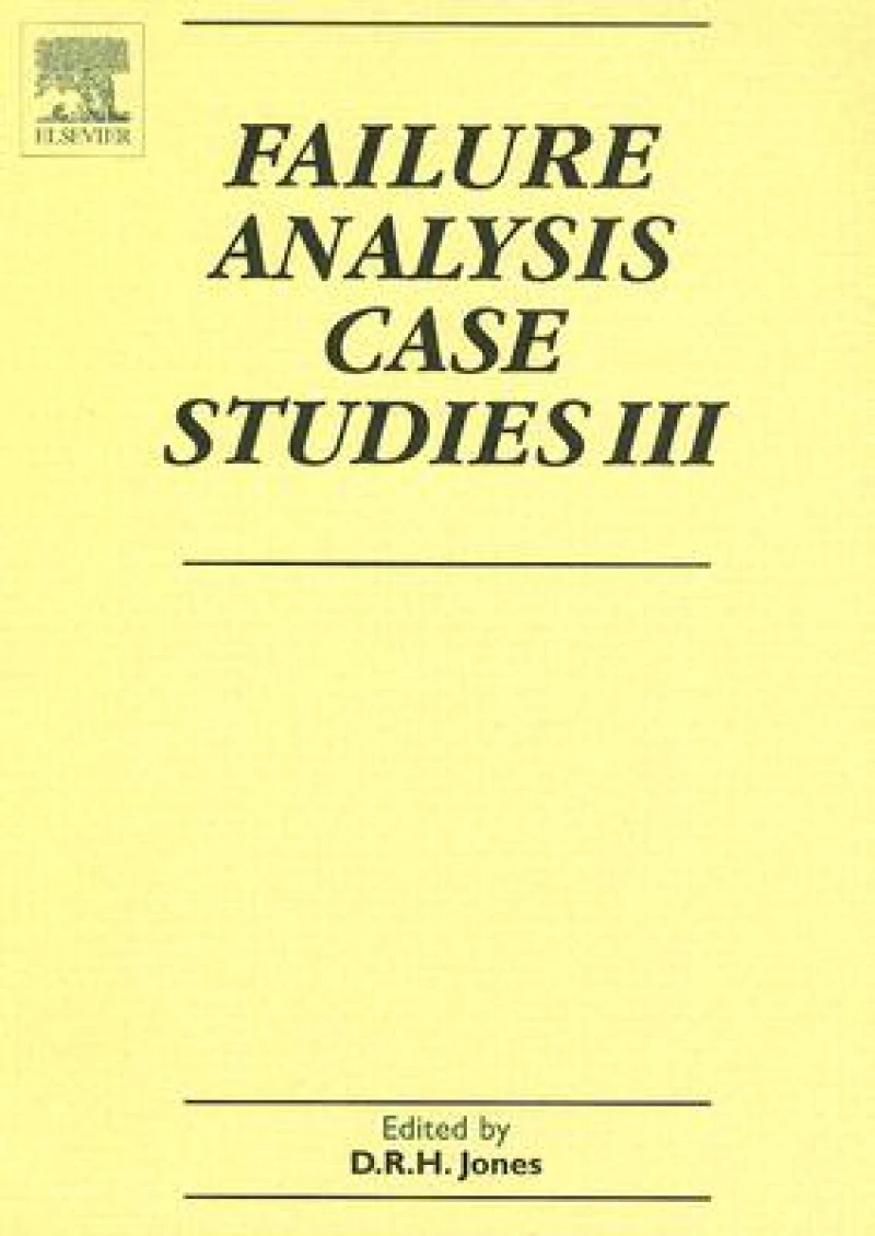 Failure Analysis Case Studies III
