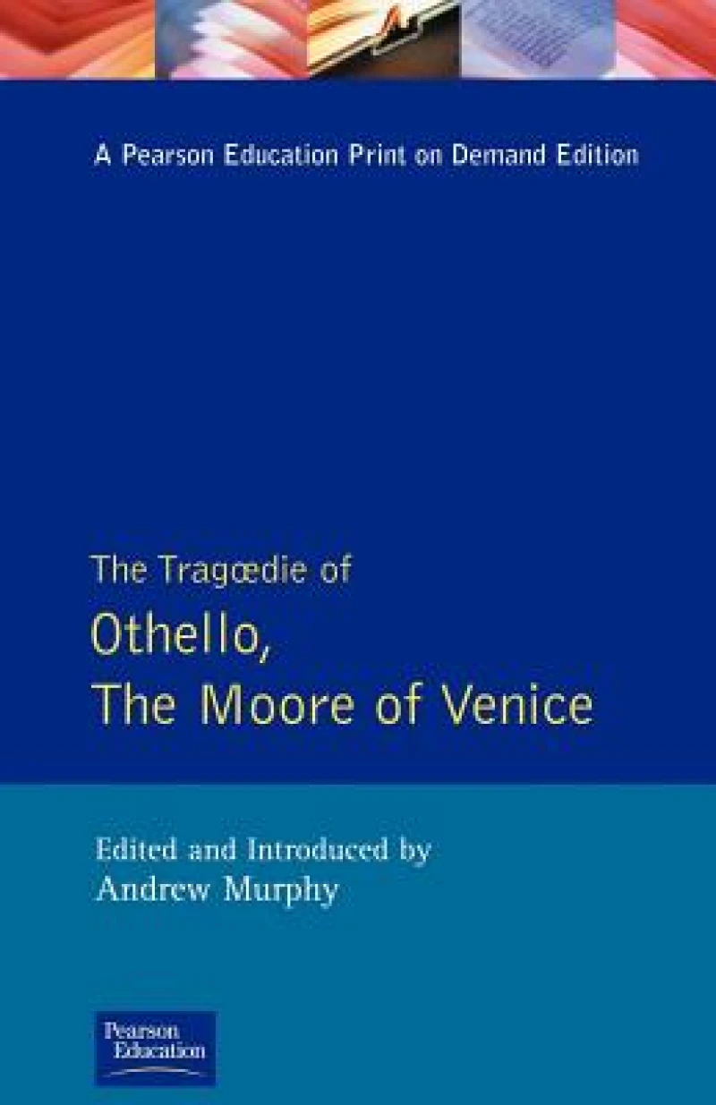 The Tragedie of Othello, the Moor of Venice
