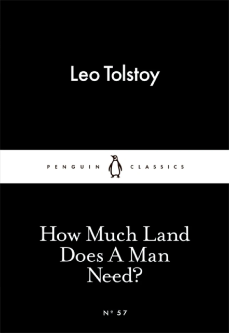 How Much Land Does A Man Need?