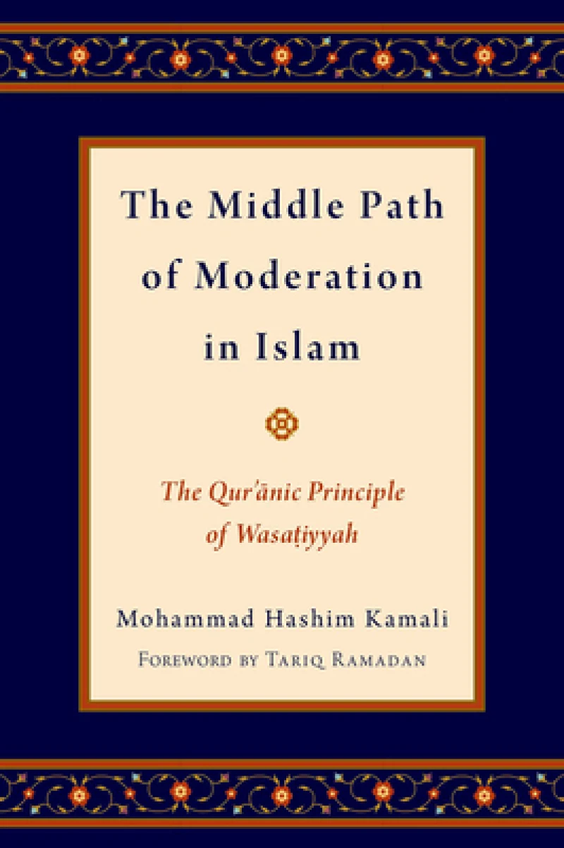 The Middle Path of Moderation in Islam