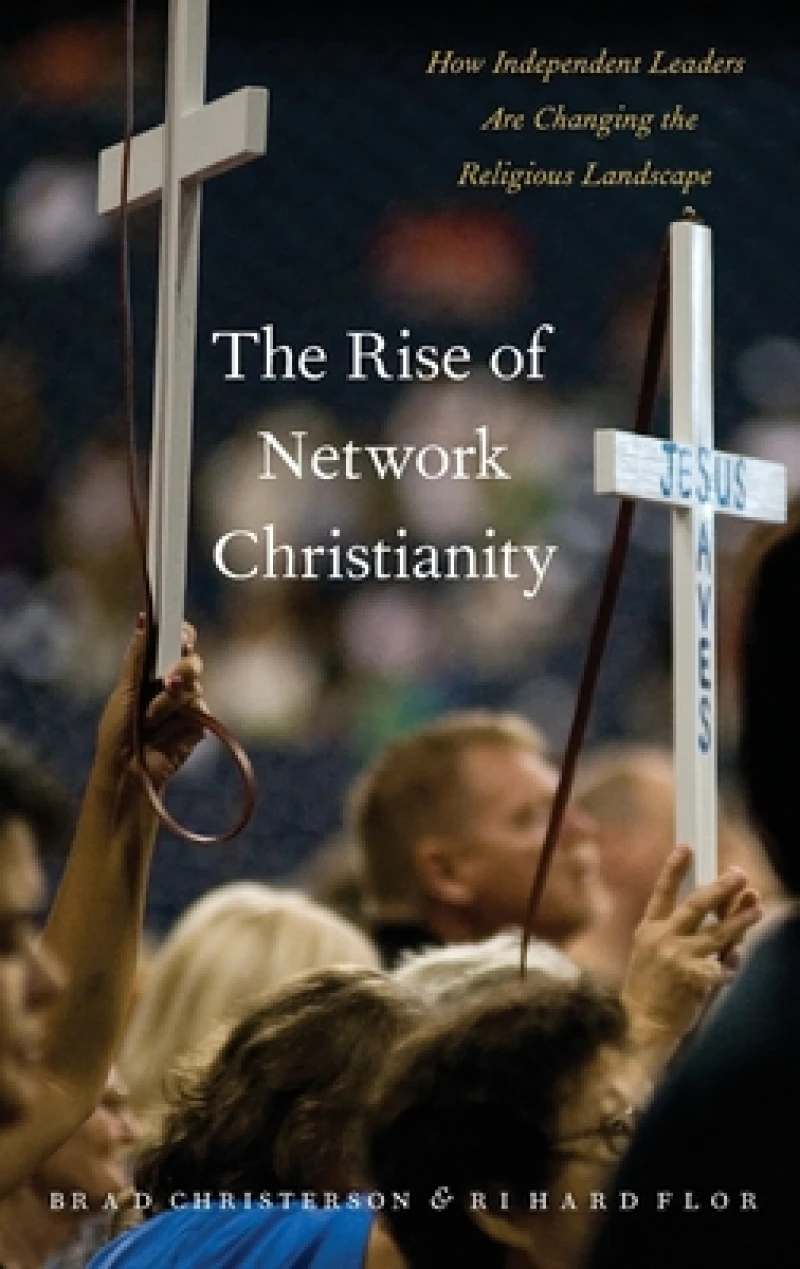 The Rise of Network Christianity