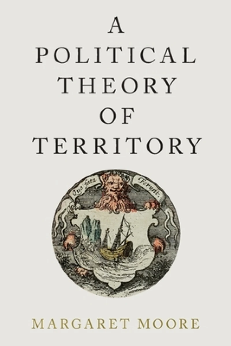 A Political Theory of Territory