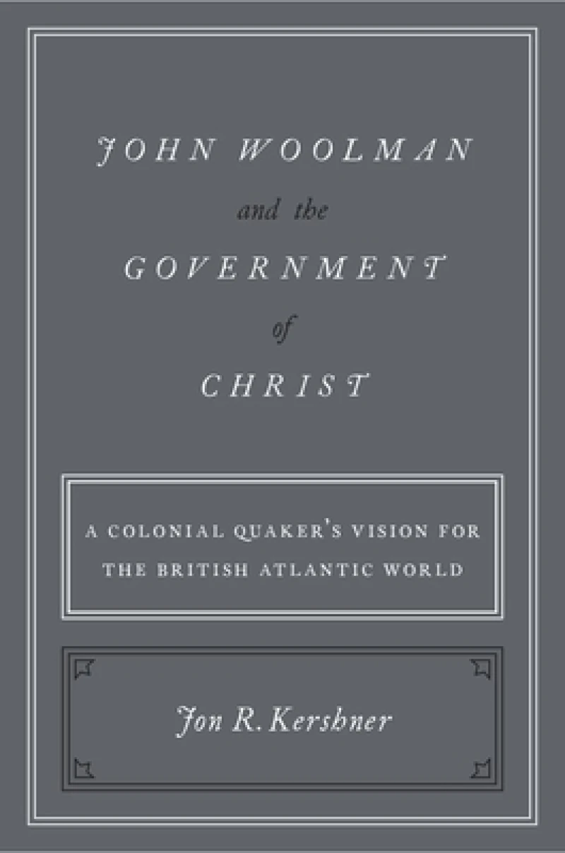 John Woolman and the Government of Christ