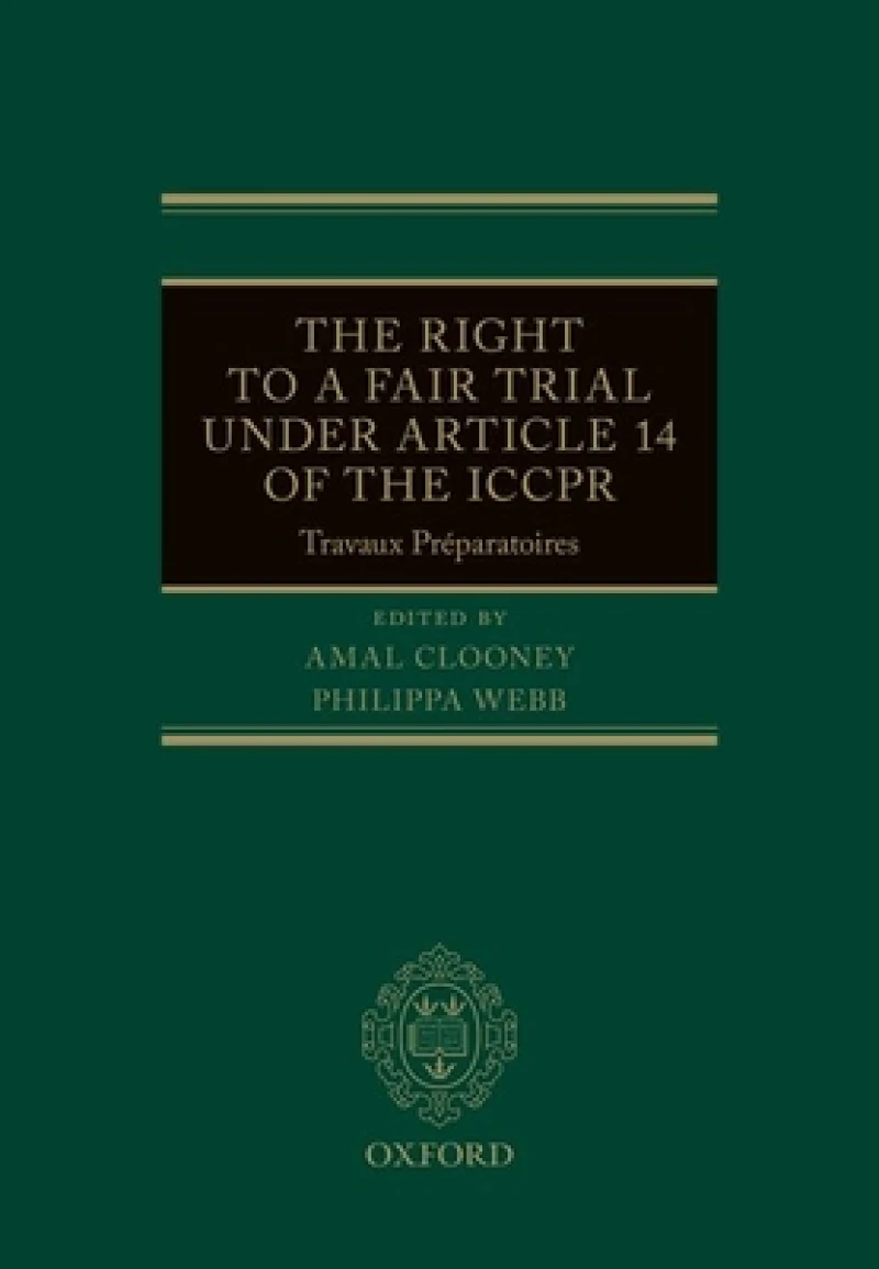 The Right to a Fair Trial under Article 14 of the ICCPR