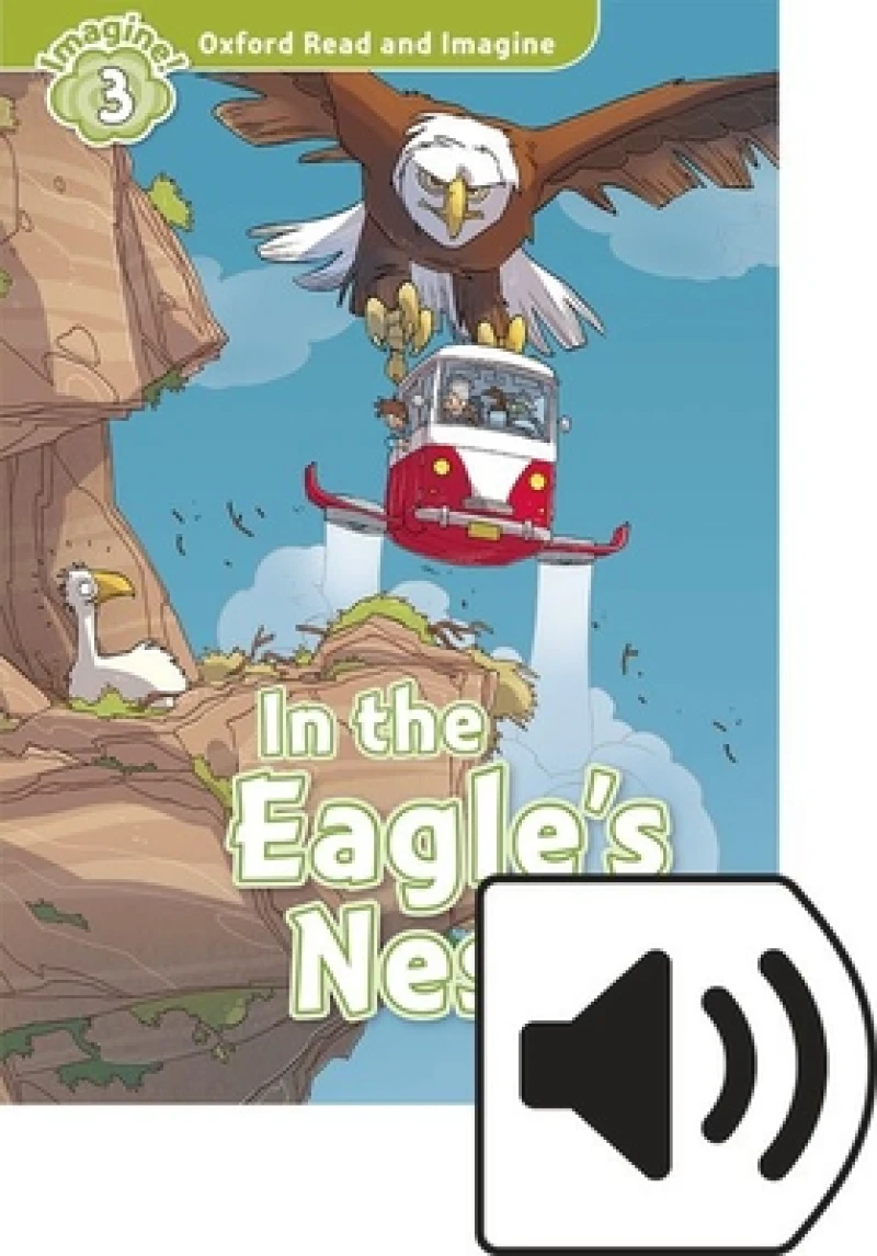 Oxford Read & Imagine: Level 4: In The Eagles Nest MP3 Pack
