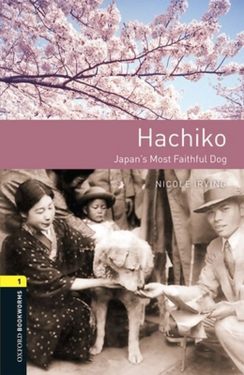 Oxford Bookworms Library: Level 1: Hachiko: Japan's Most Faithful Dog Audio pack