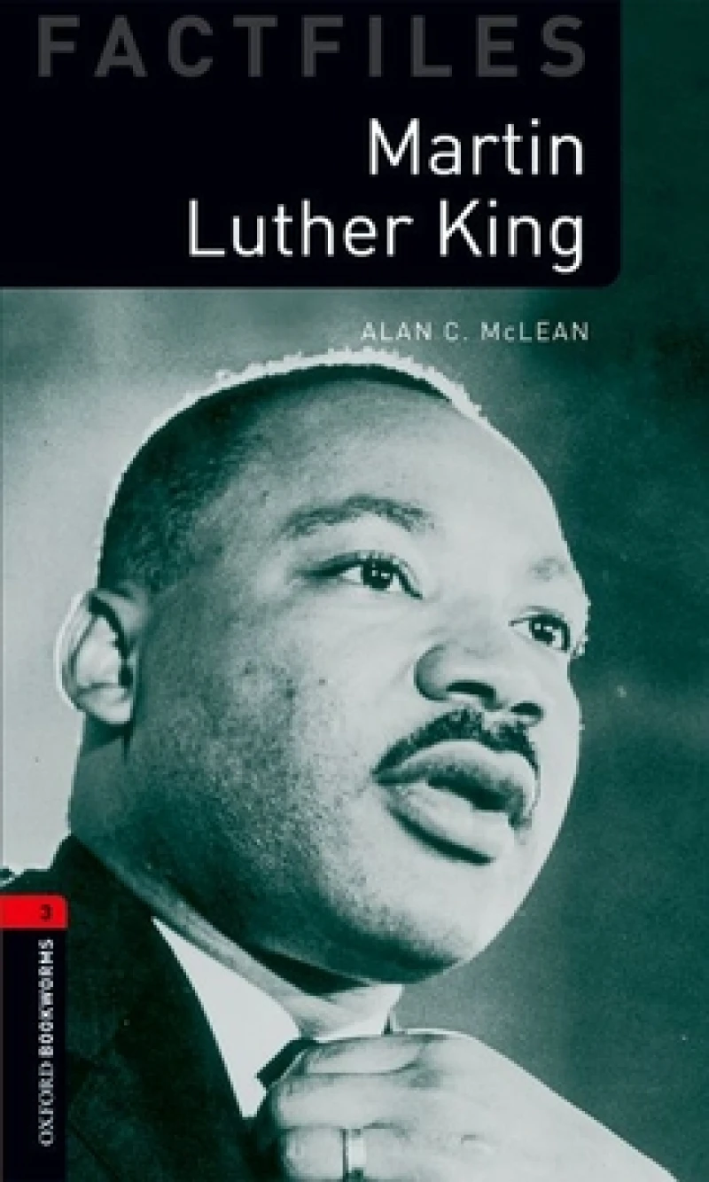 Oxford Bookworms Library Factfiles: Level 3: Martin Luther King