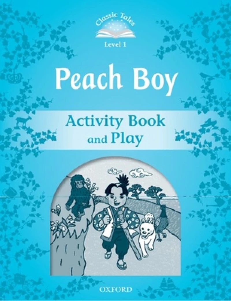 Classic Tales Second Edition: Level 2: Peach Boy Activity Book