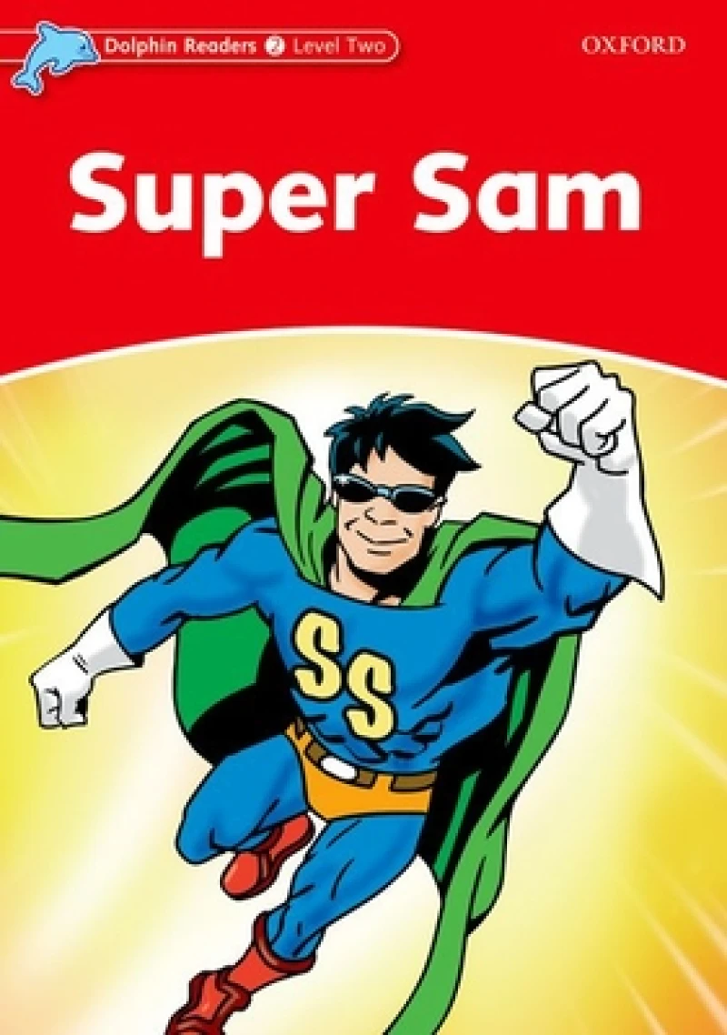 Dolphin Readers: Level 2: Super Sam