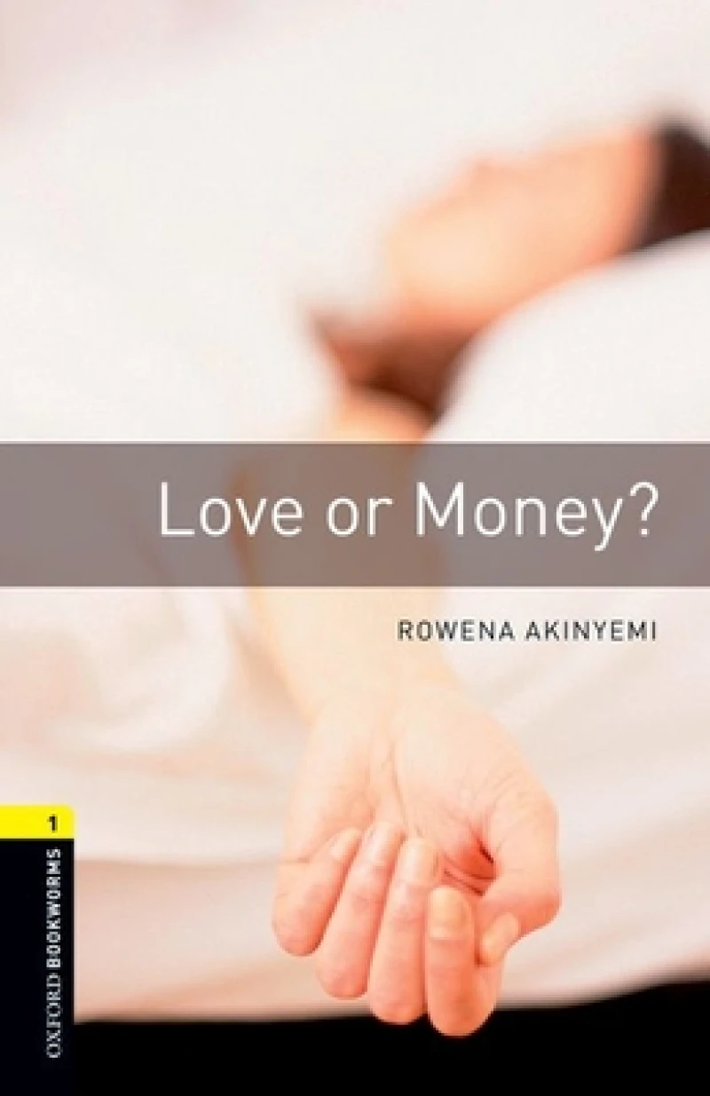 Oxford Bookworms Library: Level 1: Love or Money?