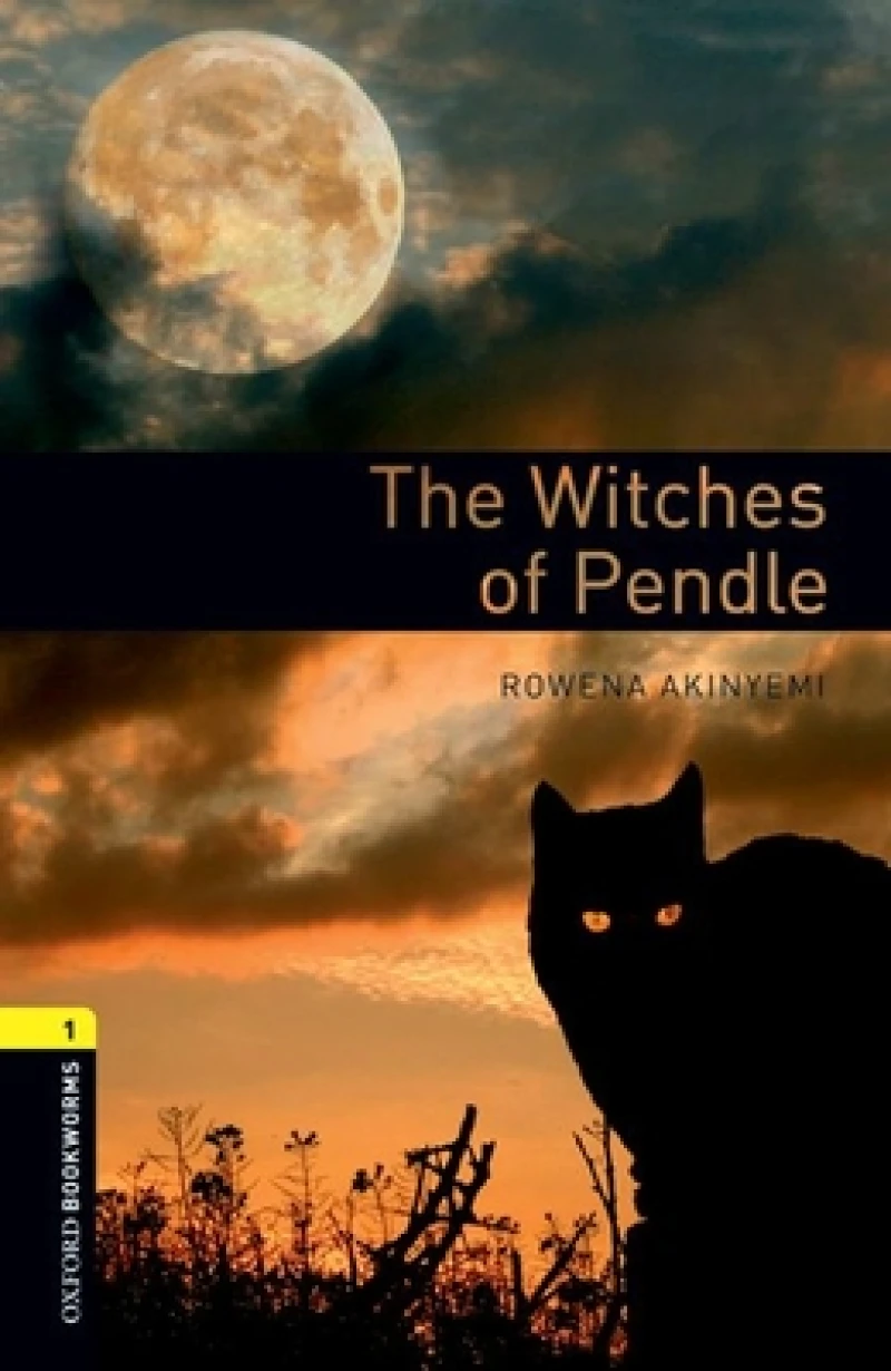 Oxford Bookworms Library: Level 1: The Witches of Pendle