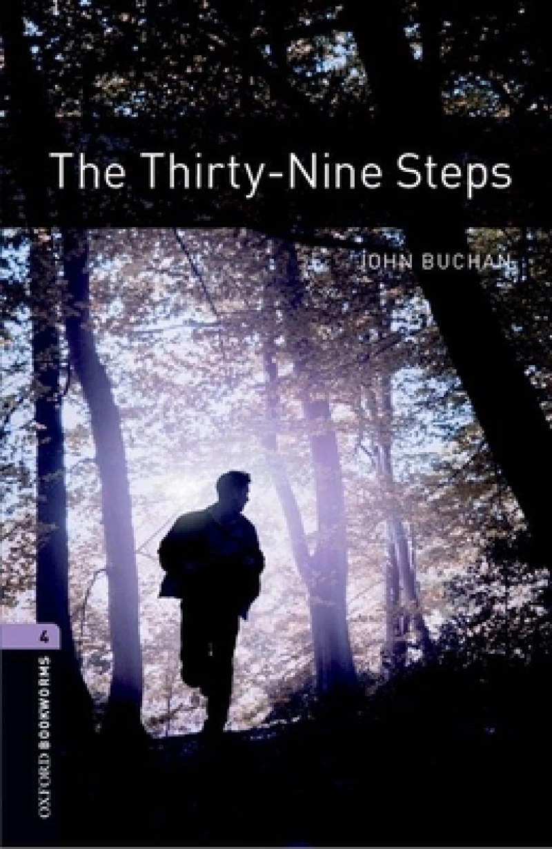 Oxford Bookworms Library: Level 4: The Thirty-Nine Steps