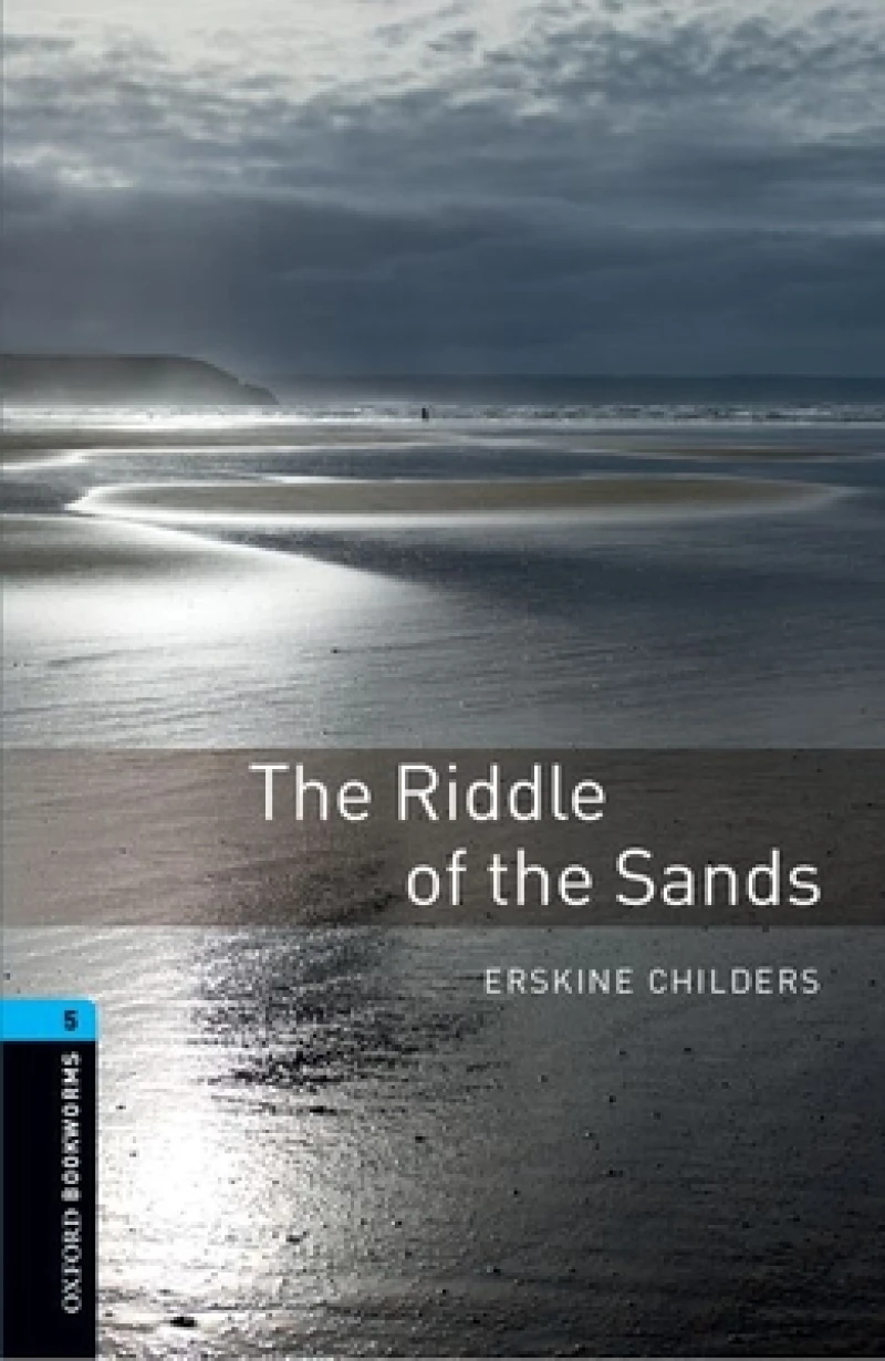 Oxford Bookworms Library: Level 5: The Riddle of the Sands