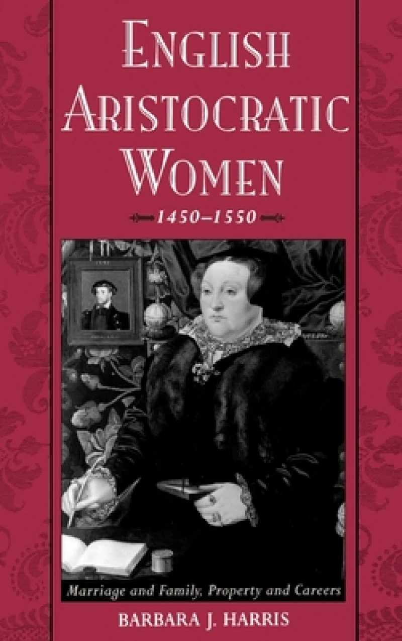 English Aristocratic Women, 1450-1550