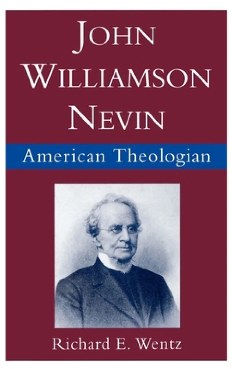 John Williamson Nevin, American Theologian