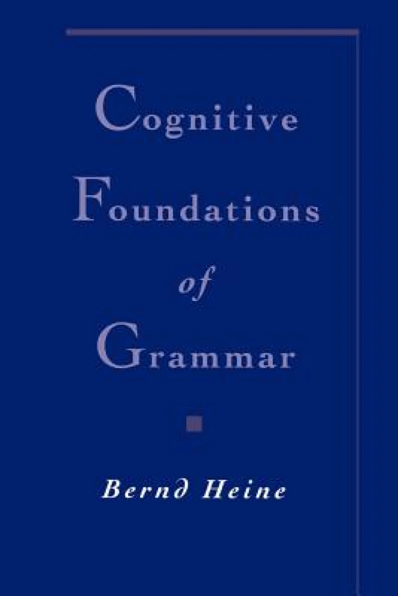 Cognitive Foundations of Grammar
