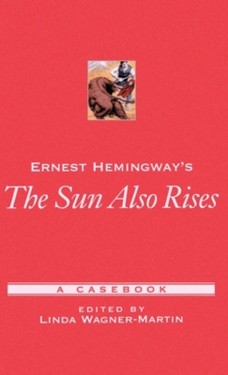 Ernest Hemingway's The Sun Also Rises