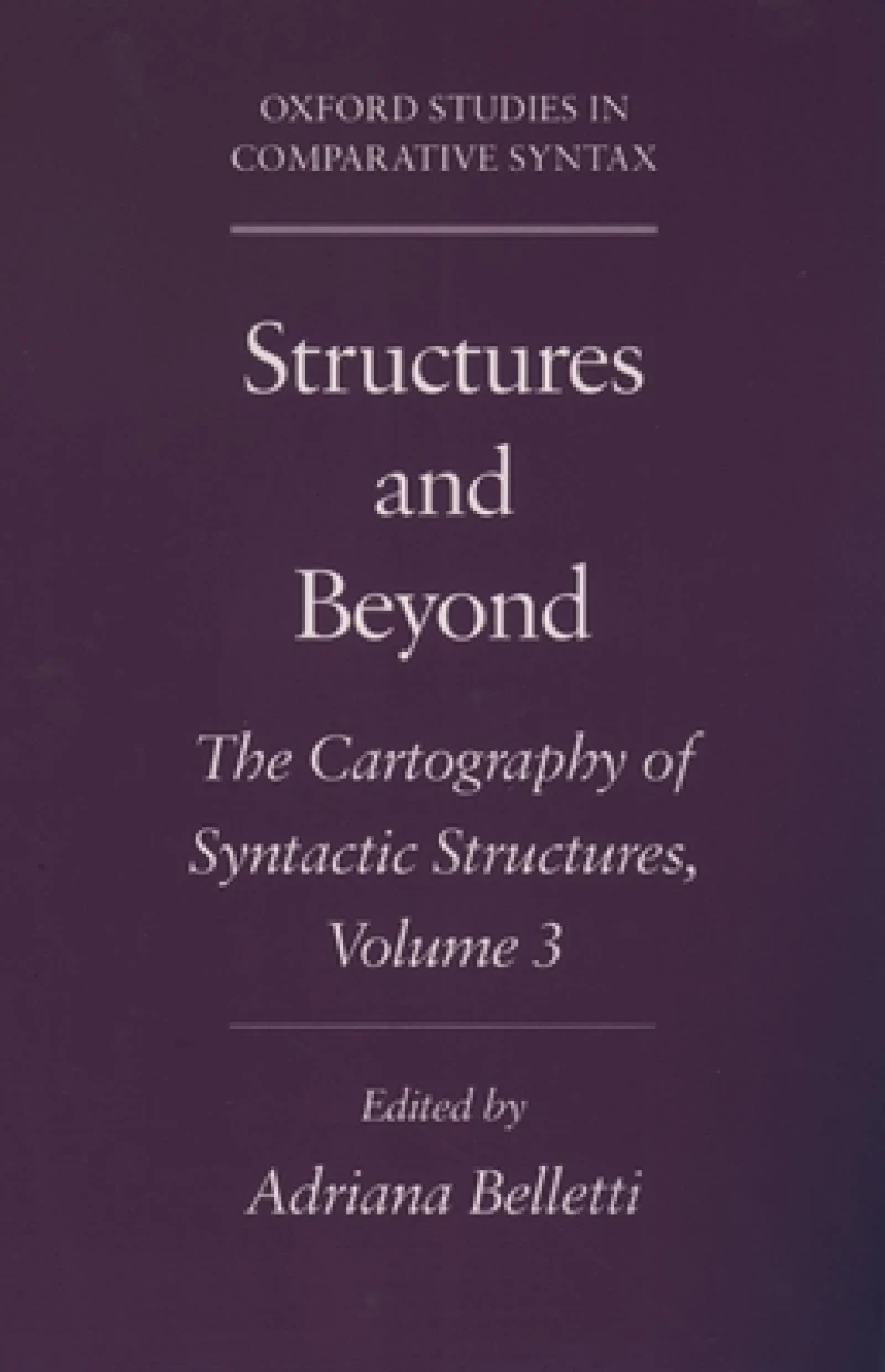 Structures and Beyond: Volume 3: The Cartography of Syntactic Structures