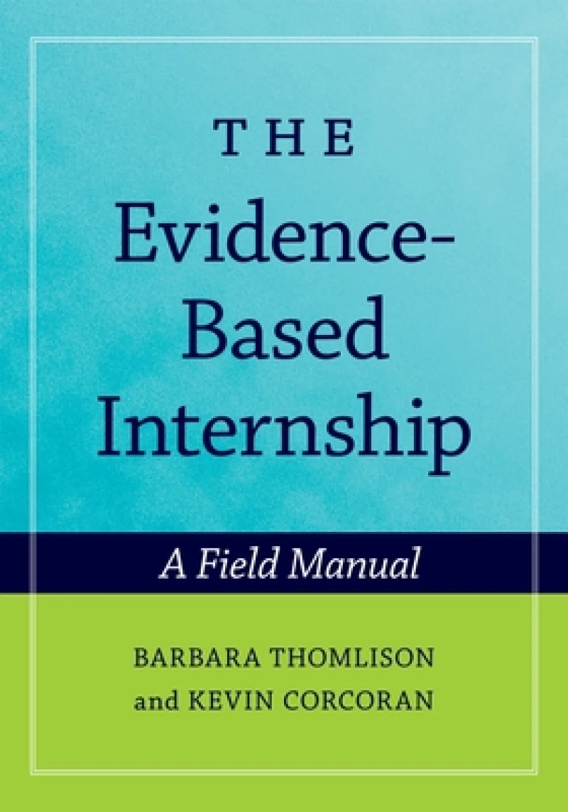 The Evidence-Based Internship: includes CD