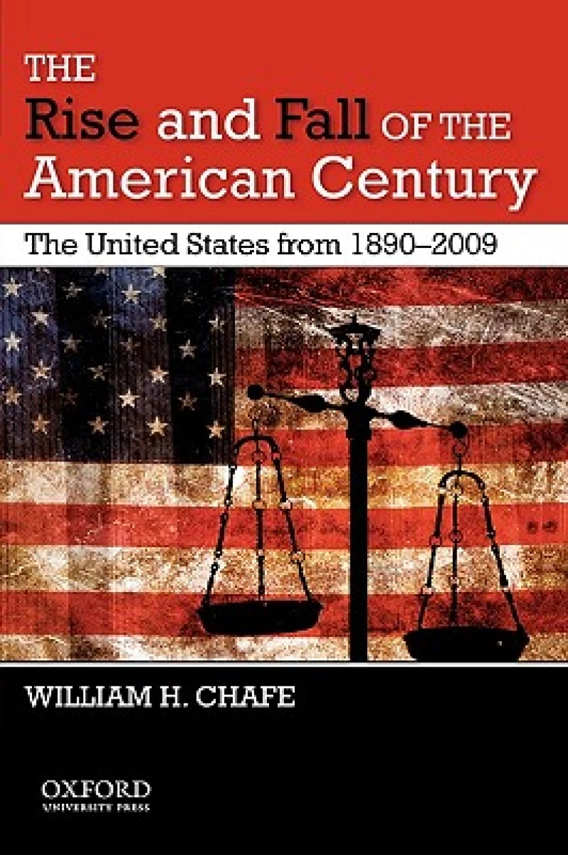 The Rise and Fall of the American Century