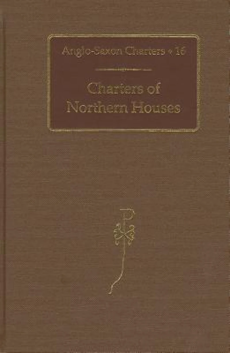 Charters of Northern Houses
