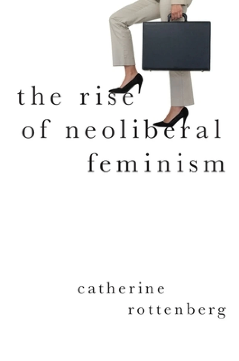 The Rise of Neoliberal Feminism