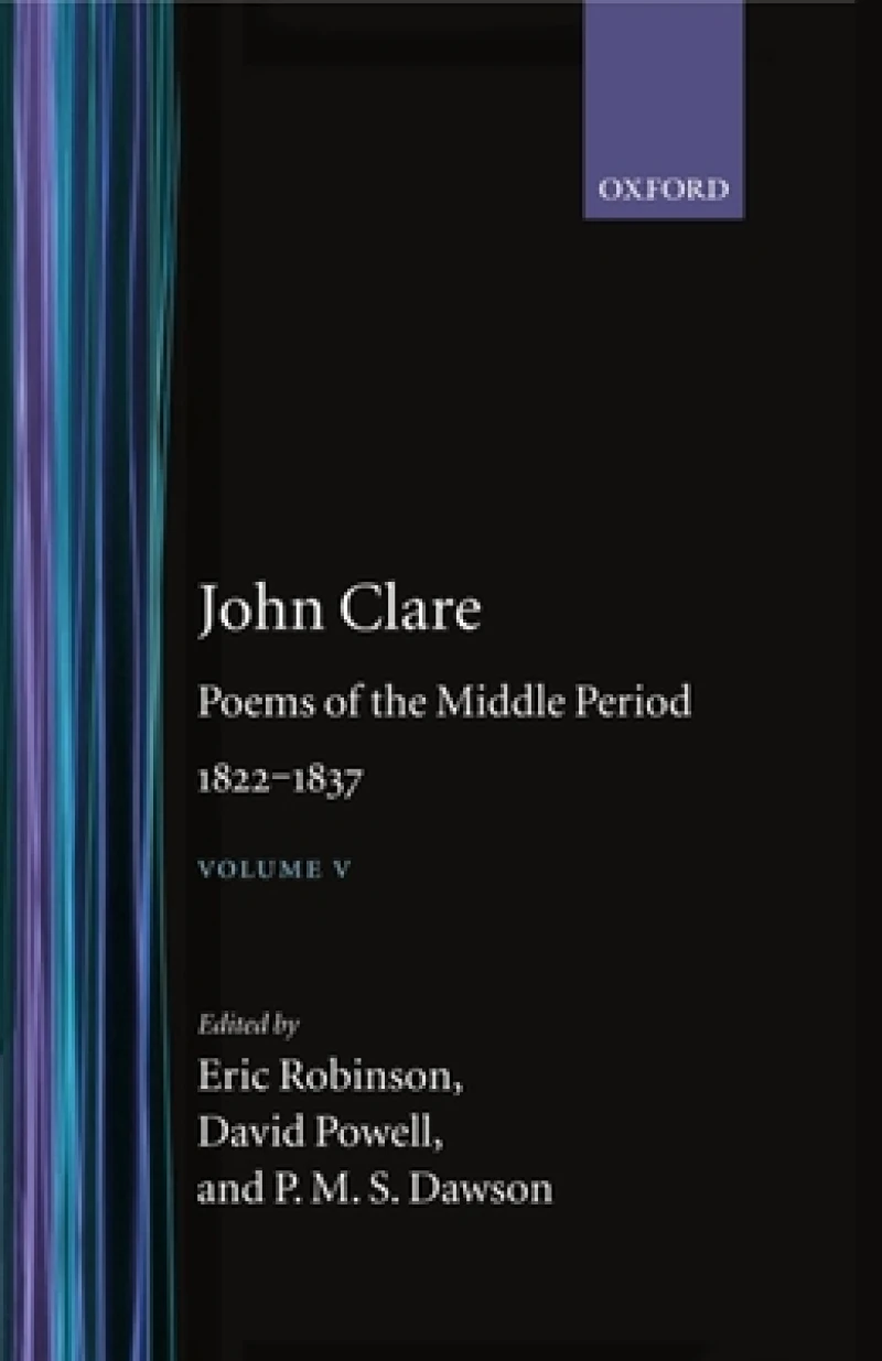 John Clare: Poems of the Middle Period, 1822-1837