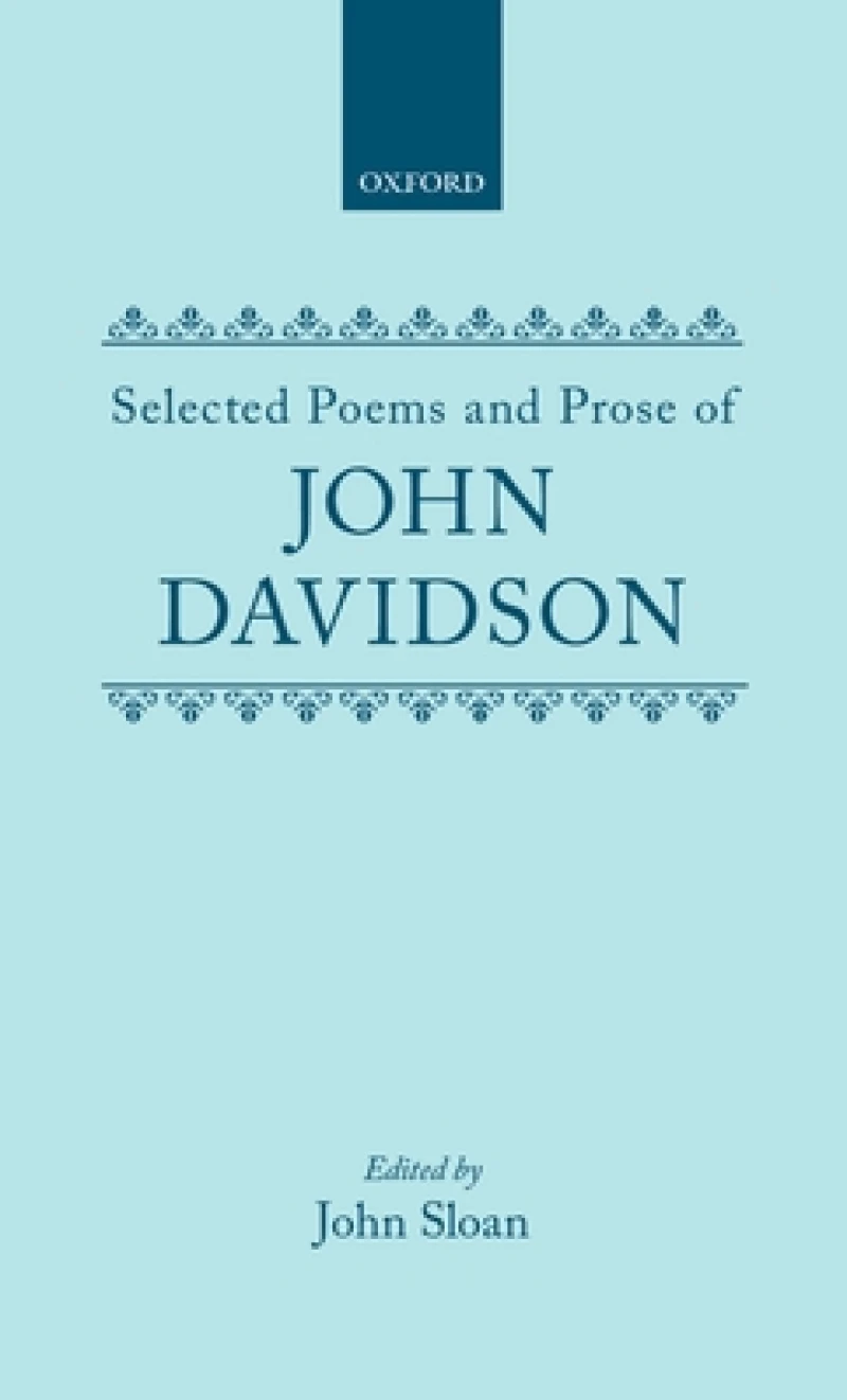 Selected Poems and Prose of John Davidson