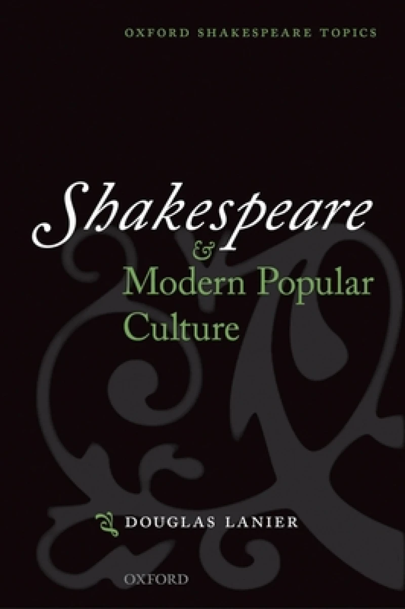 Shakespeare and Modern Popular Culture