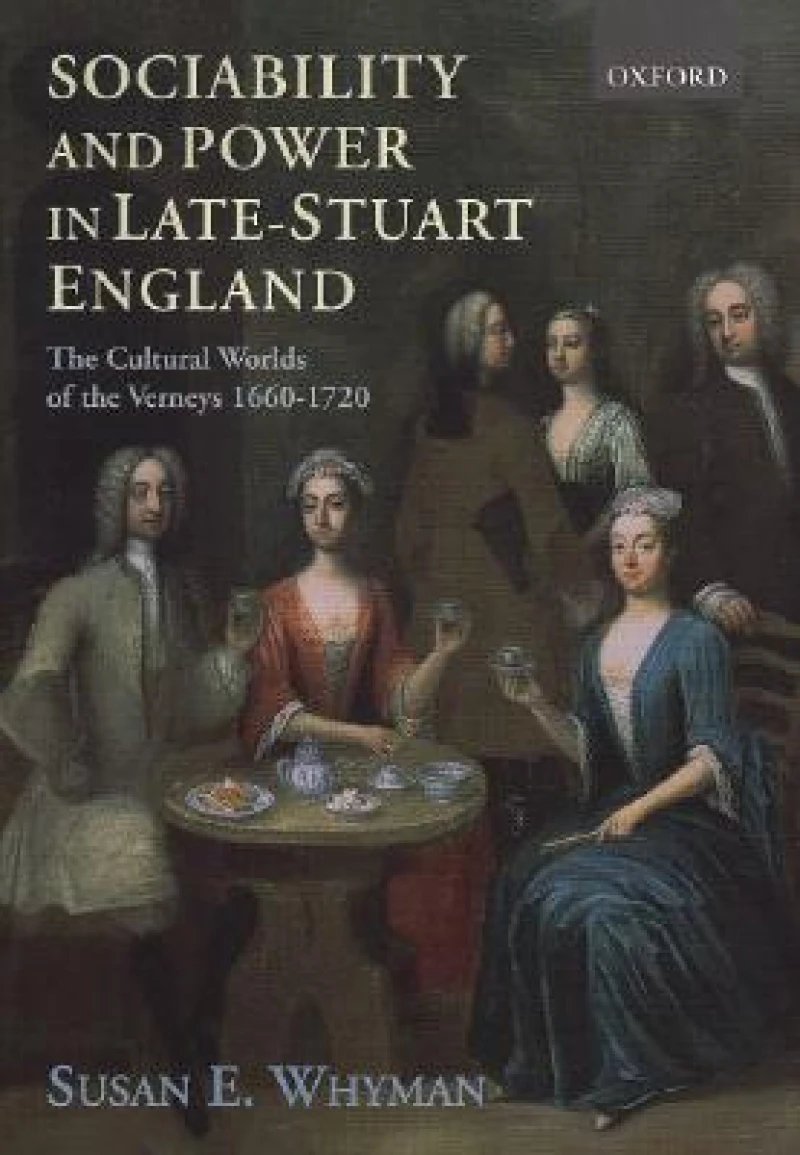 Sociability and Power in Late Stuart England
