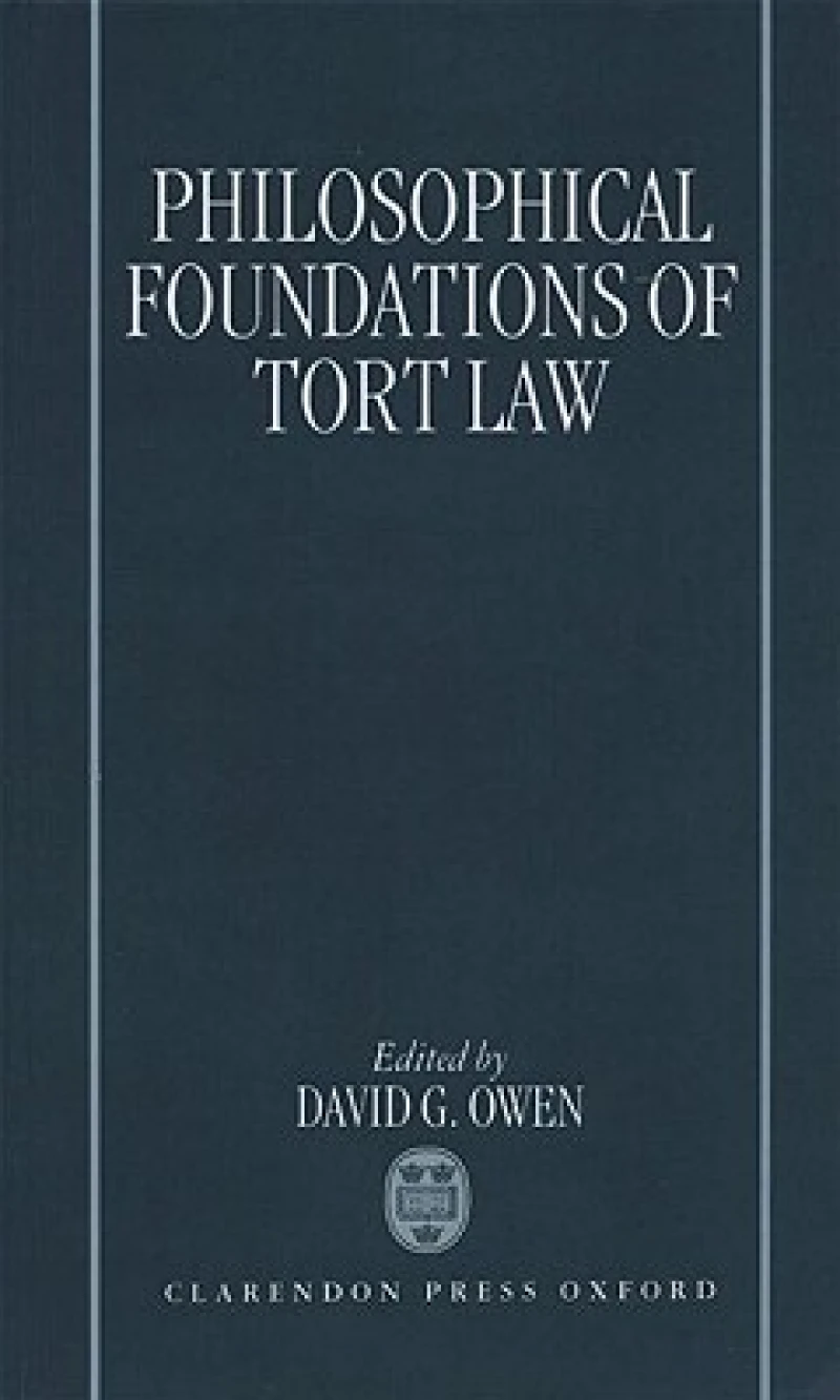 The Philosophical Foundations of Tort Law
