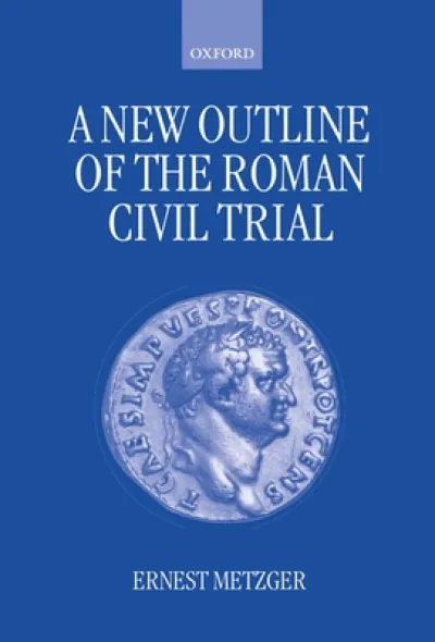 A New Outline of the Roman Civil Trial