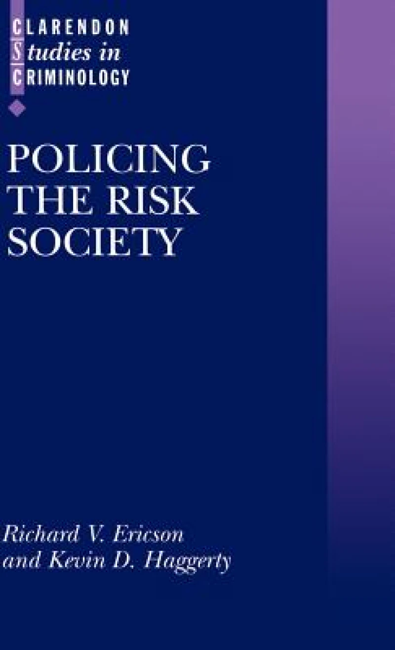 Policing the Risk Society
