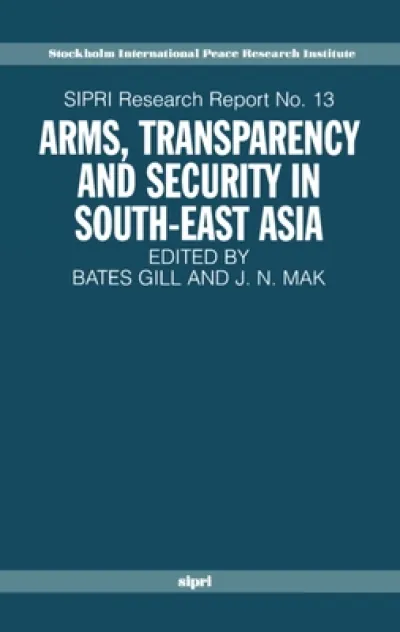 Arms, Transparency and Security in South-East Asia