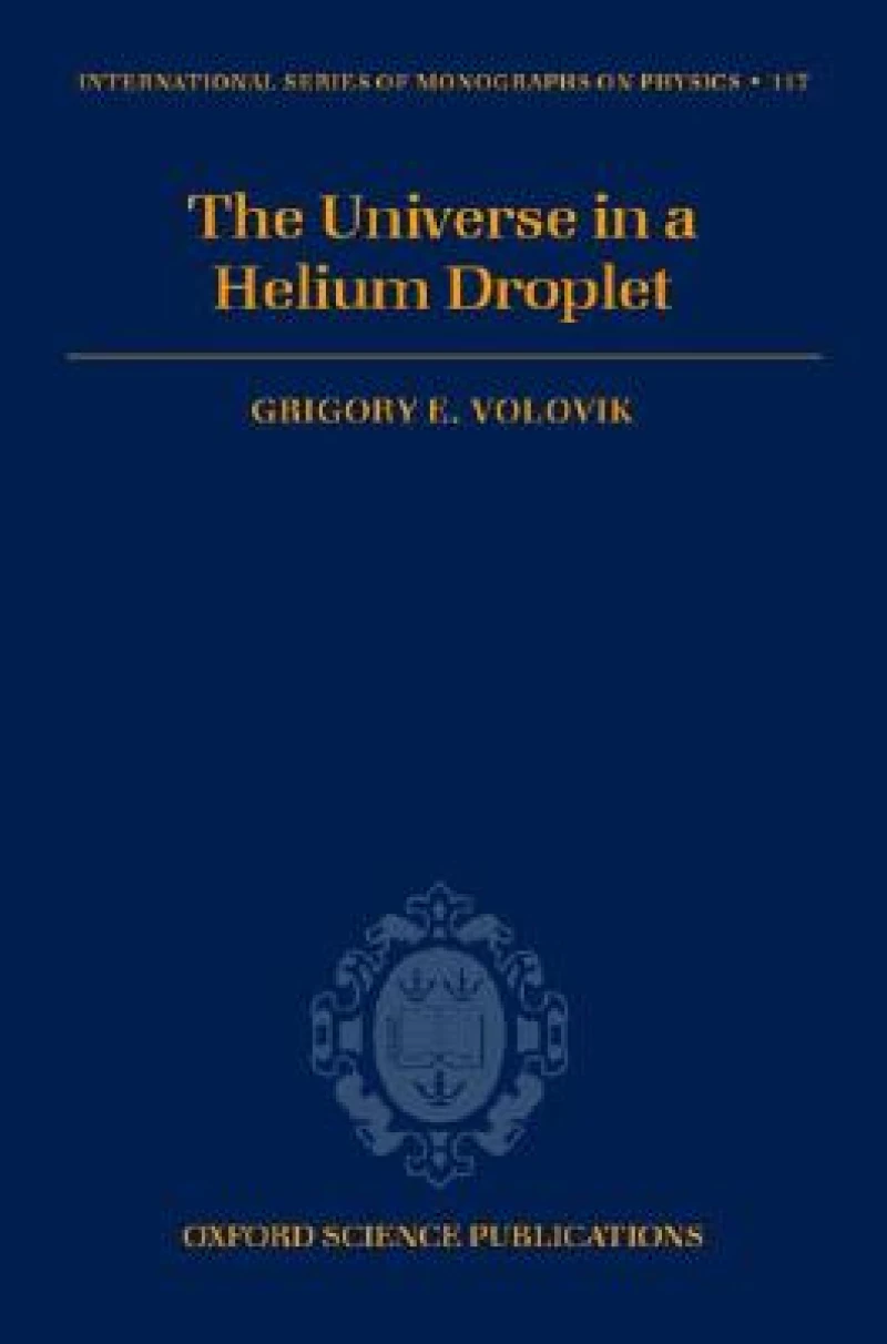 The Universe in a Helium Droplet