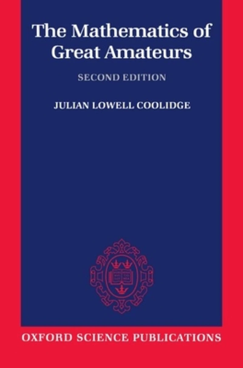 The Mathematics of Great Amateurs