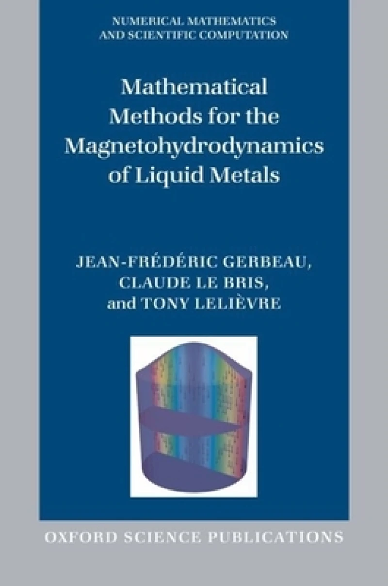 Mathematical Methods for the Magnetohydrodynamics of Liquid Metals