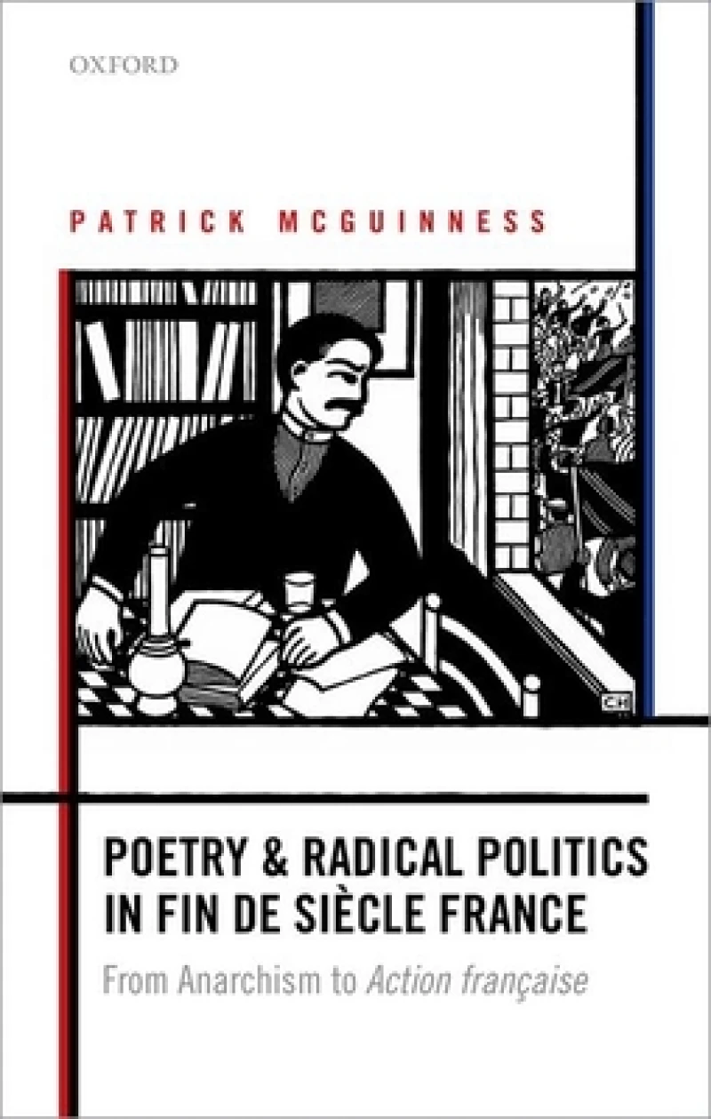 Poetry and Radical Politics in fin de siecle France
