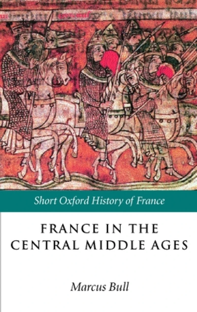 France in the Central Middle Ages 900-1200