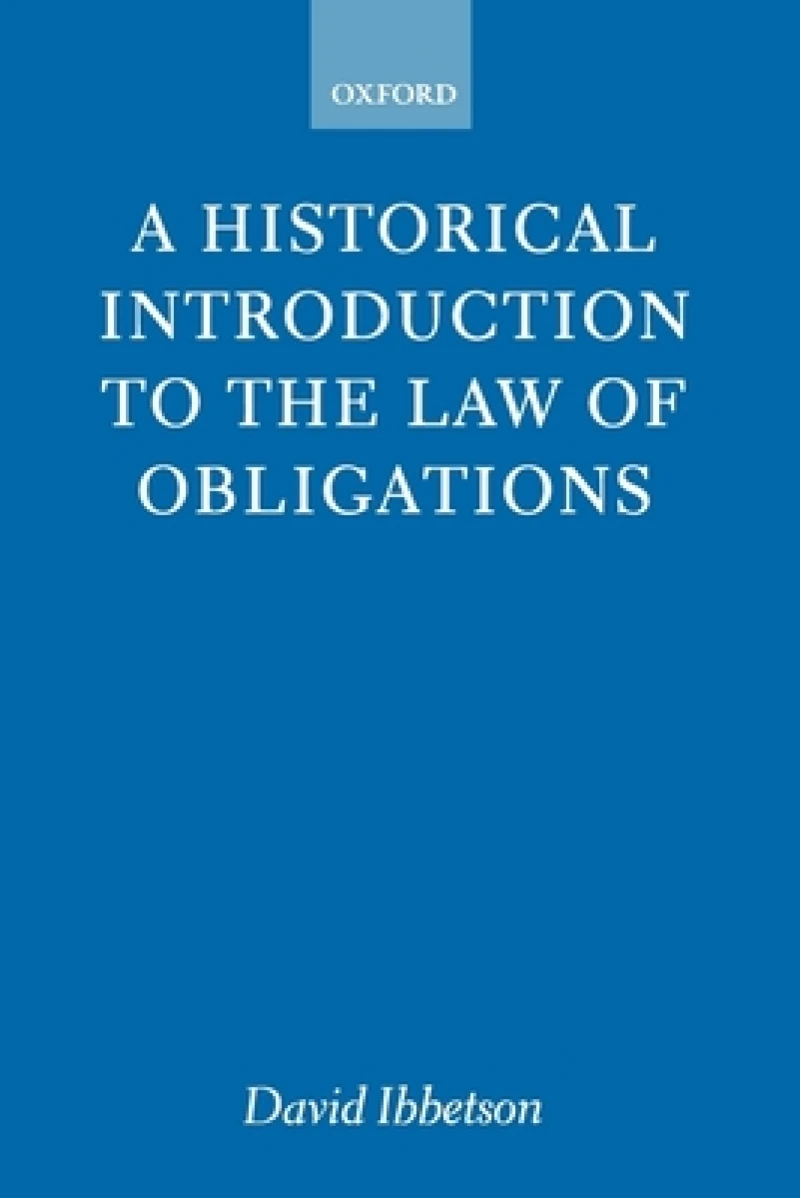 A Historical Introduction to the Law of Obligations