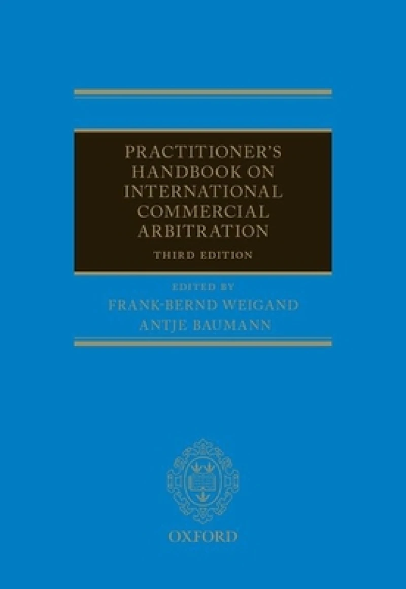 Practitioner's Handbook on International Commercial Arbitration
