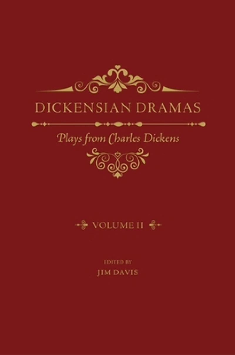 Dickensian Dramas, Volume 2