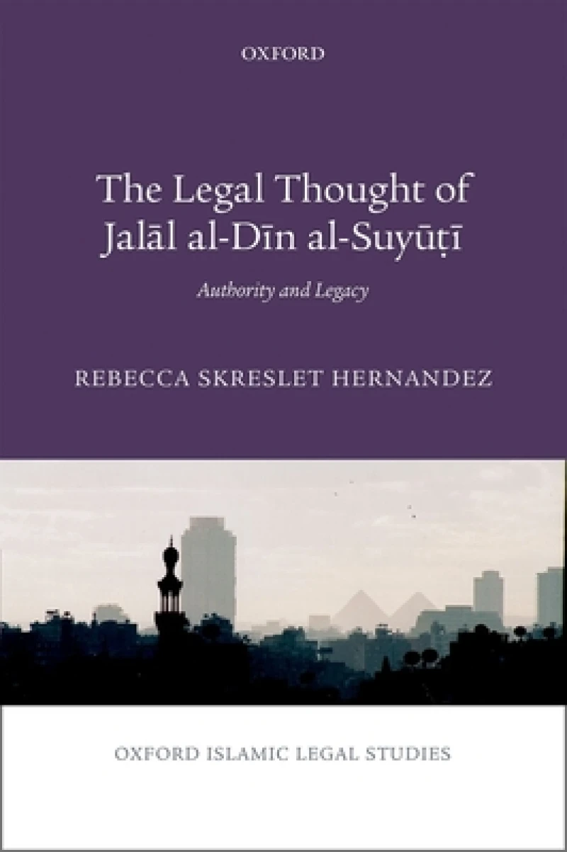 The Legal Thought of Jalal al-Din al-Suyuti