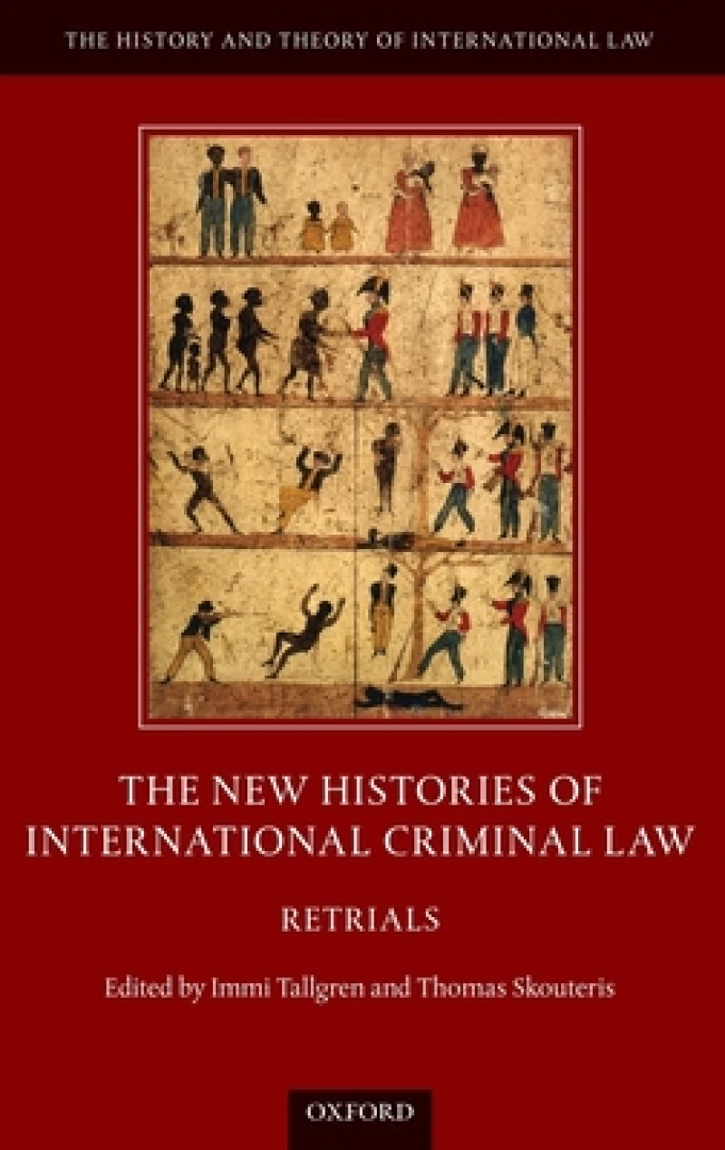 The New Histories of International Criminal Law
